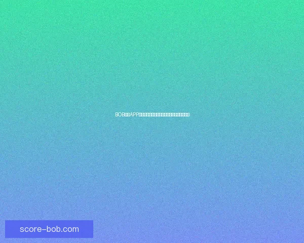 BOB体育APP全新上线,带你体验极速下注和精彩赛事直播 BOB体育APP全新上线,带你体验极速下注和精彩赛事直播